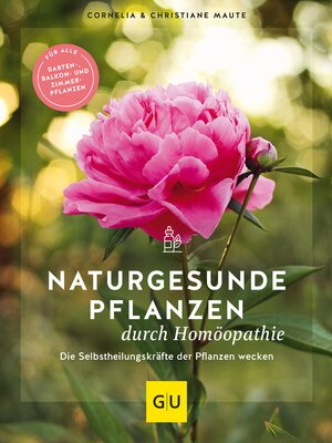 cover image of Naturgesunde Pflanzen durch Homöopathie